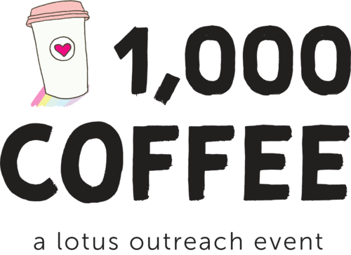 1000 Cofeee | lotus outreach event